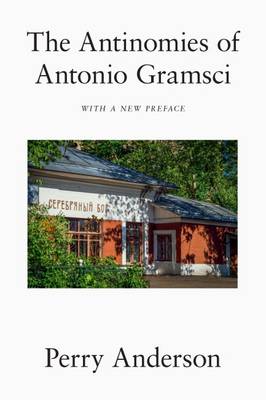 Perry Anderson: The Antinomies of Antonio Gramsci [2017] hardback Online Sale