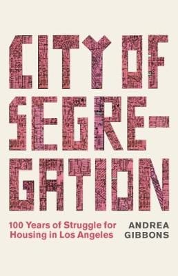 Andrea Gibbons: City of Segregation [2018] paperback Sale