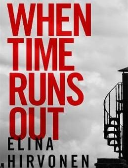 Elina Hirvonen: When Time Runs Out [2017] paperback For Sale