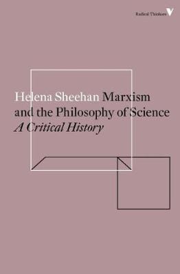 Helena Sheehan: Marxism and the Philosophy of Science [2017] paperback Supply