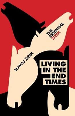 Slavoj Zizek: Living in the End Times [2018] paperback Cheap