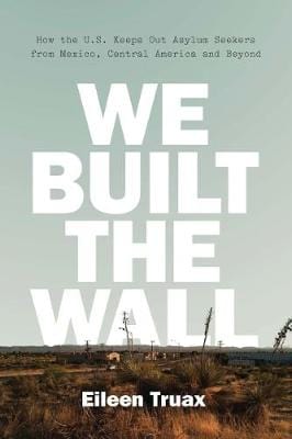 Eileen Truax: We Built the Wall [2018] hardback Online